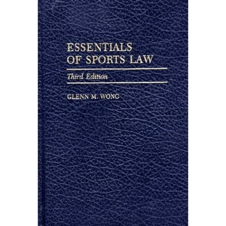 Pre-Owned Essentials of Sports Law (Hardcover) 027597121X 9780275971212