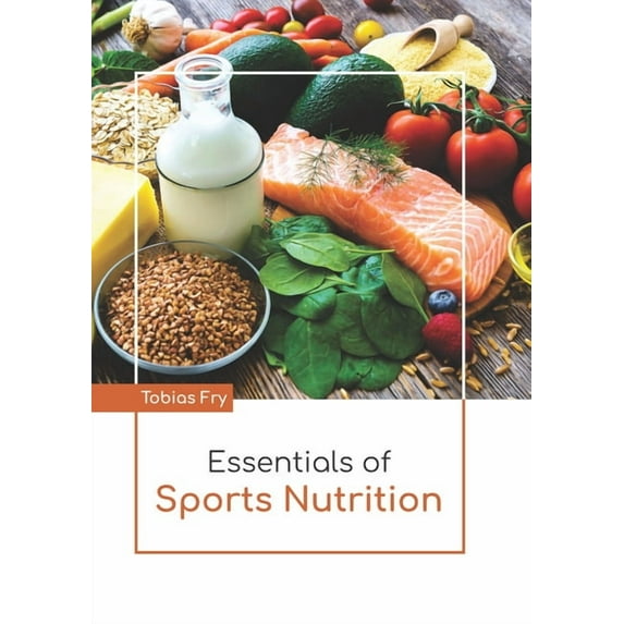 Essentials of Sports Nutrition, (Hardcover)