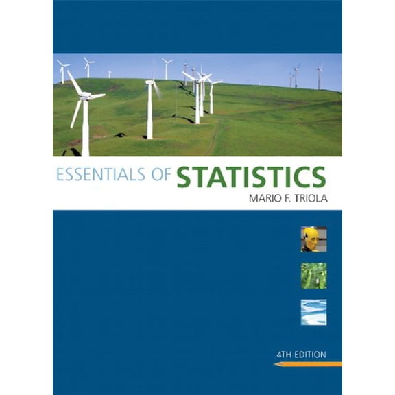Pre-Owned Essentials of Statistics (4th Edition) (Triola Statistics Series) (Paperback) 0321641493 9780321641496