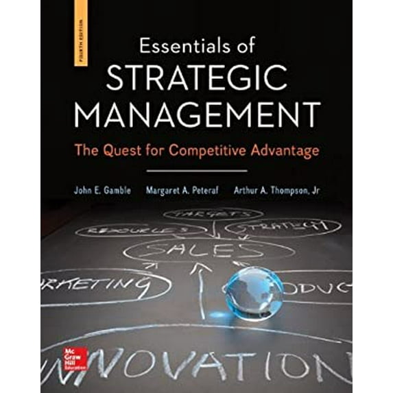 Pre-Owned Essentials of Strategic Management: The Quest for Competitive Advantage (Paperback) 0078112893 9780078112898