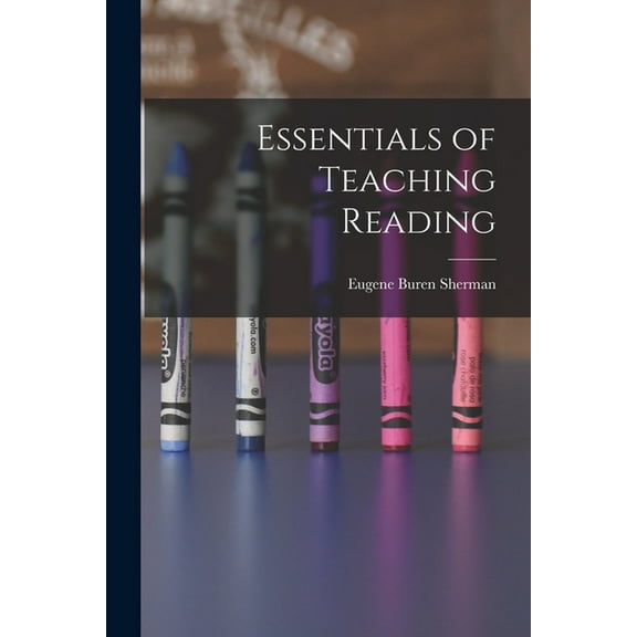 Essentials of Teaching Reading, (Paperback)