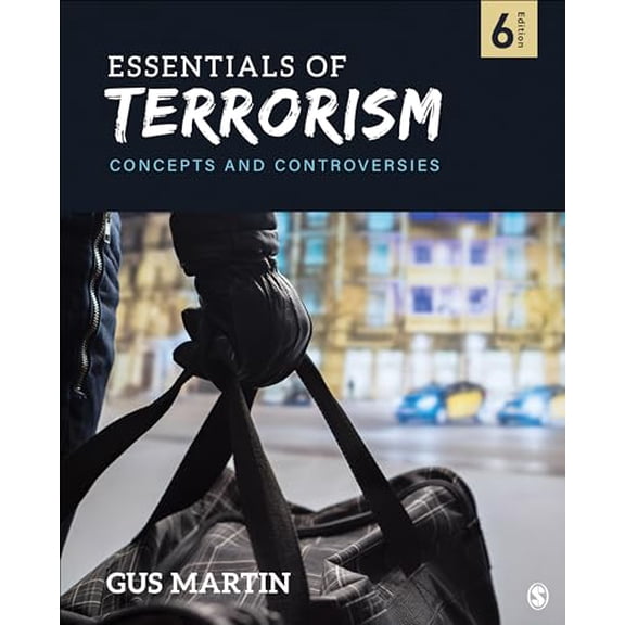 Pre-Owned Essentials of Terrorism: Concepts and Controversies, 9781071814048, 1071814044, Paperback, Sixth edition