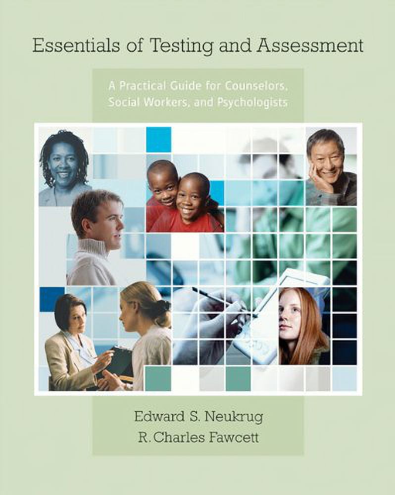 Pre-Owned Essentials of Testing and Assessment: A Practical Guide for Counselors, Social Workers, (Paperback) by Dr. Edward S Neukrug, Richard C Fawcett