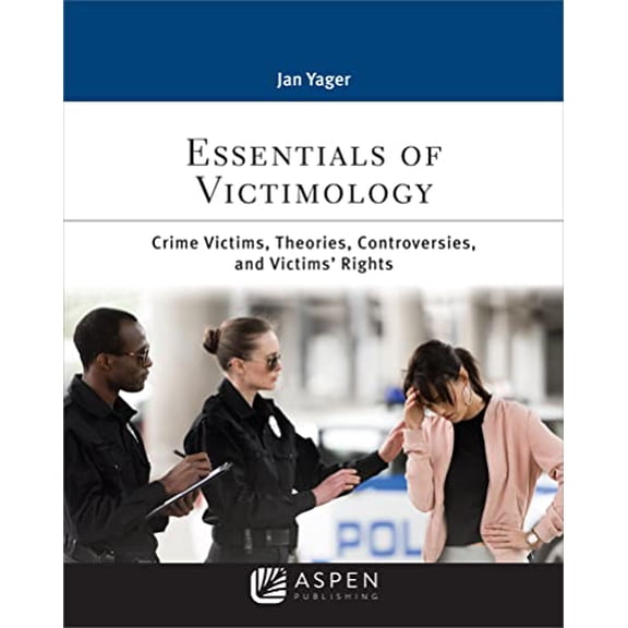Pre-Owned Essentials of Victimology (Aspen Criminal Justice Series), 9781543829334, 1543829333, Paperback,