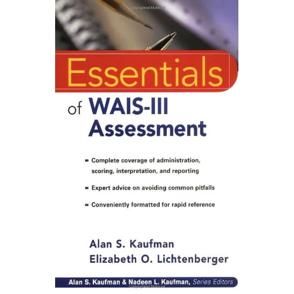 Pre-Owned Essentials of WAIS-III Assessment (Essentials of Psychological Assessment Series) (Paperback) 0471282952 9780471282952