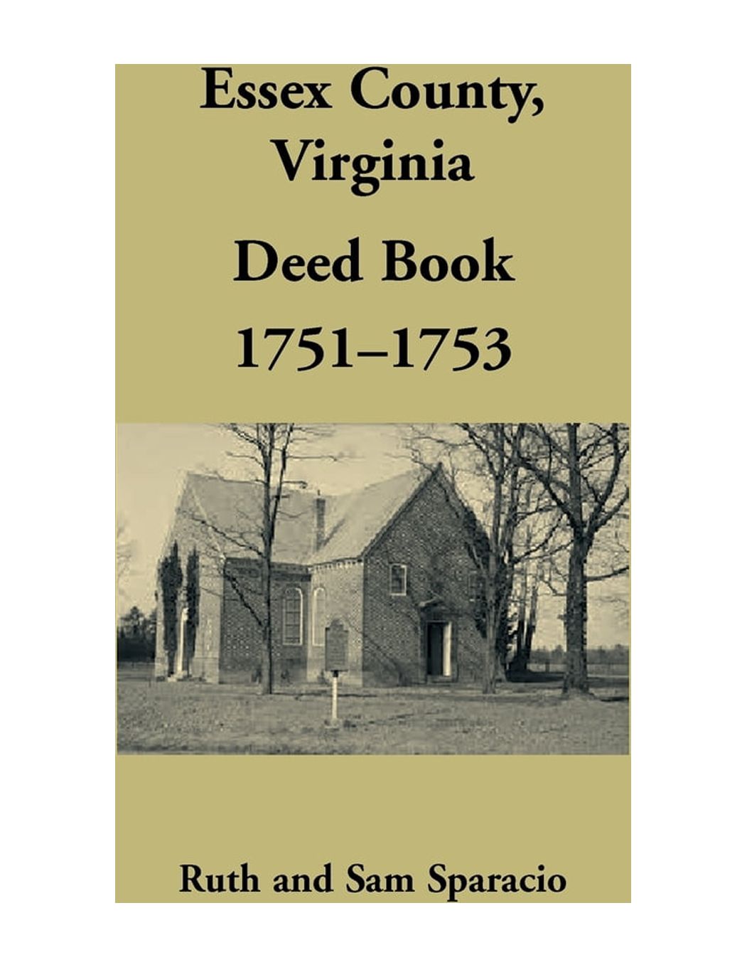 Essex County, Virginia Deed Book, 17511753 (Paperback)