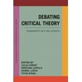 thumbnail image 1 of Essex Studies in Contemporary Critical T Debating Critical Theory: Engagements with Axel Honneth, (Paperback), 1 of 1