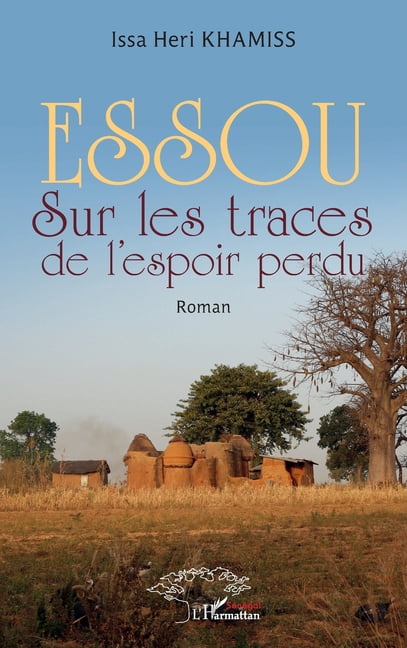 Essou: Sur les traces de l'espoir perdu, (Paperback)