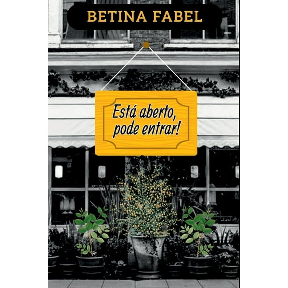 Está Aberto, Pode Entrar!, (Paperback)