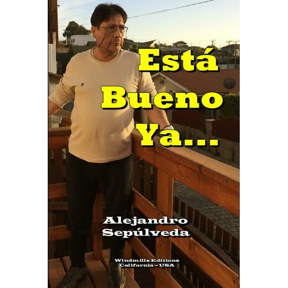 Está Bueno Ya..., (Paperback)