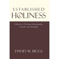 thumbnail image 1 of Established in Holiness: A Book on Christian Discipleship, Growth, and Strength (Hardcover), 1 of 1