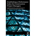thumbnail image 1 of Establishing a Performance Index for Construction Project Managers, (Paperback), 1 of 1