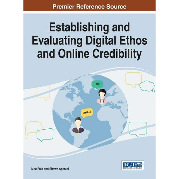 Establishing and Evaluating Digital Ethos and Online Credibility (Hardcover)