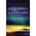 thumbnail image 1 of Estaciones de Aflicción: El Dolor de la Pérdida Y El Consuelo de Dios, (Paperback), 1 of 1