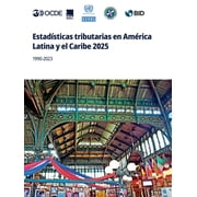 Estad sticas tributarias en Am rica Latina y el Caribe 2025, Paperback