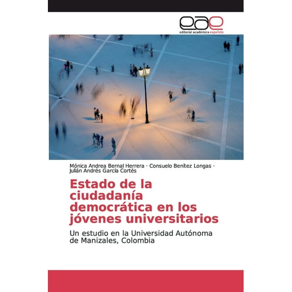 Estado de la ciudadanía democrática en los jóvenes universitarios (Paperback)