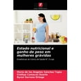 thumbnail image 1 of Estado nutricional e ganho de peso em mulheres grávidas (Paperback), 1 of 1