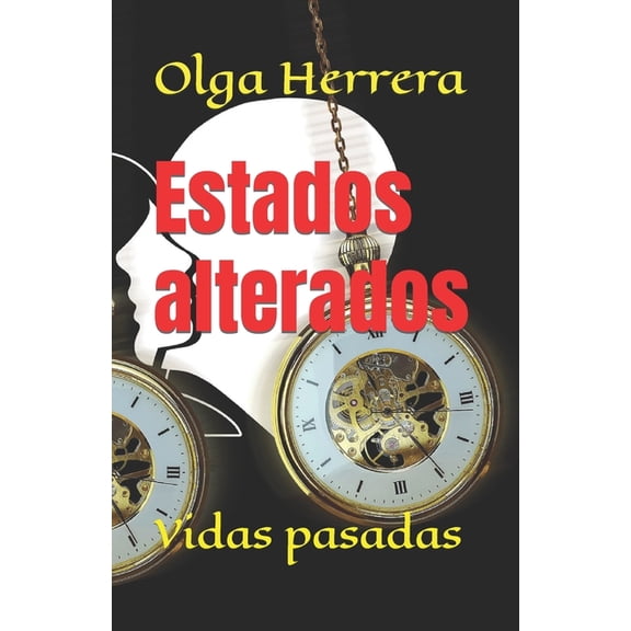 Estados alterados: Vidas pasadas (Paperback)