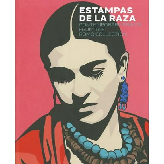Pre-Owned Estampas de la Raza: Contemporary Prints From The Romo Collection (Hardcover) by Lyle W Williams, Carlos Francisco Jackson, Harriet Romo