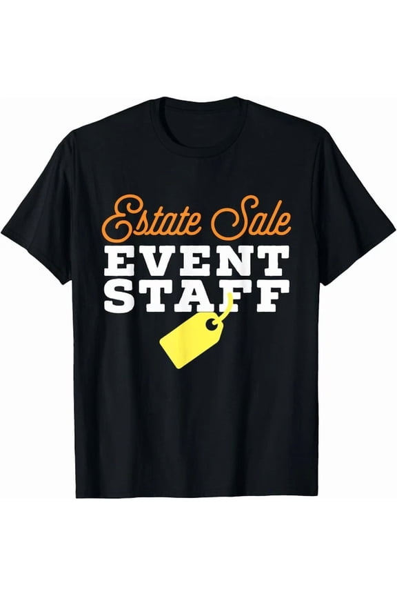 Estate Sale Event Staff T-Shirt
