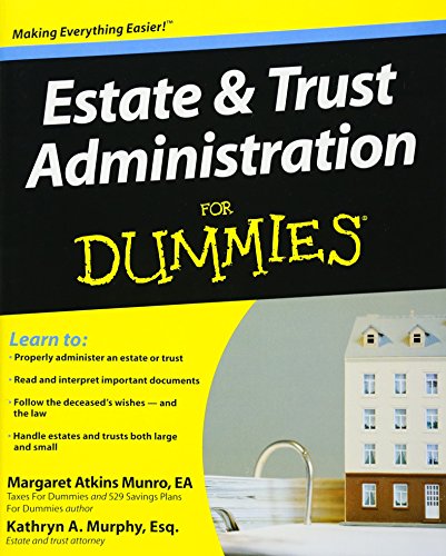 Pre-Owned Estate & Trust Administration for Dummies (Paperback) by Margaret Atkins Munro, Kathryn A Murphy