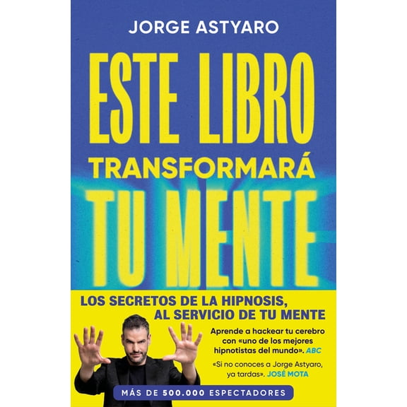 Este Libro Transformar Tu Mente / This Book Will Change Your Mind, (Paperback)
