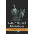 thumbnail image 1 of Estela Becker : Solitária e intensa (Paperback), 1 of 1
