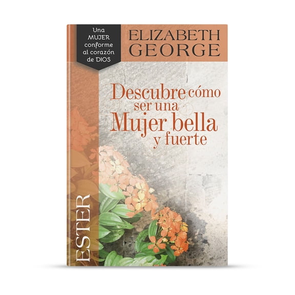 Ester: Descubre CóMo Ser Una Mujer Bella Y Fuerte, Esther: Becoming A Woman