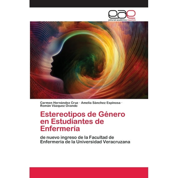 Estereotipos de Género en Estudiantes de Enfermería (Paperback)