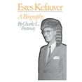 thumbnail image 1 of Estes Kefauver: A Biography, (Paperback), 1 of 1