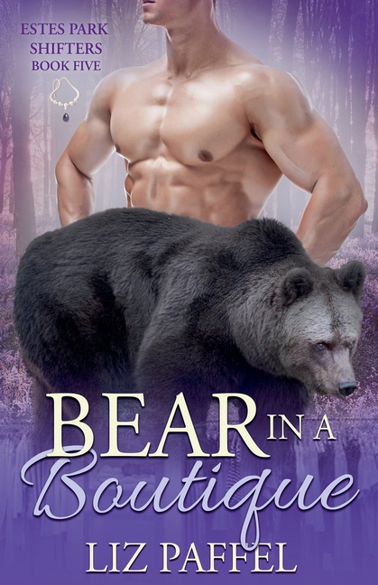 Estes Park Shifters Bear in a Boutique, Book 5, (Paperback)