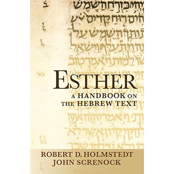 Pre-Owned Esther: A Handbook on the Hebrew Text (Paperback) 1602586780 9781602586789