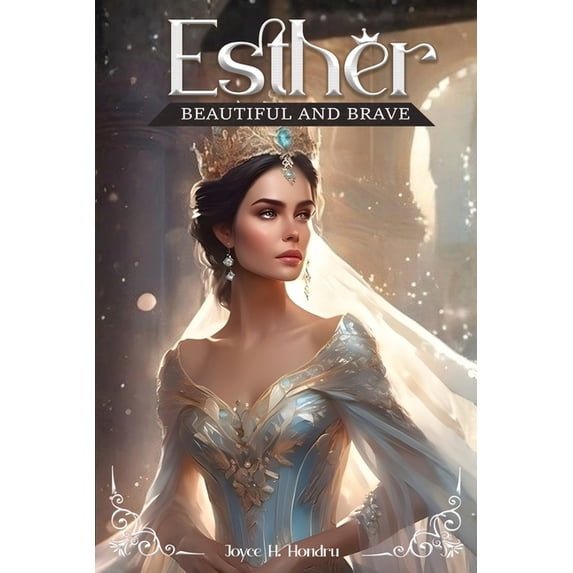 Esther: Beautiful and Brave, (Paperback)