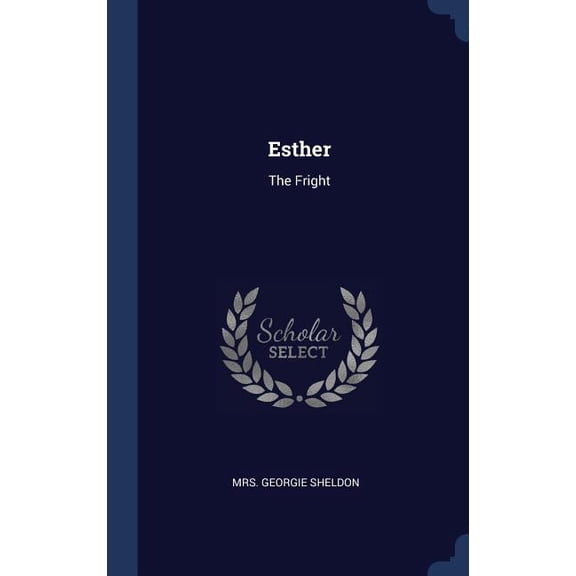 Esther: The Fright (Hardcover)