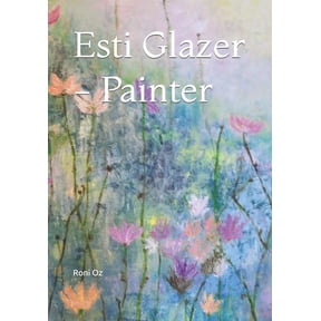 Esti Glazer - Painter (Paperback)