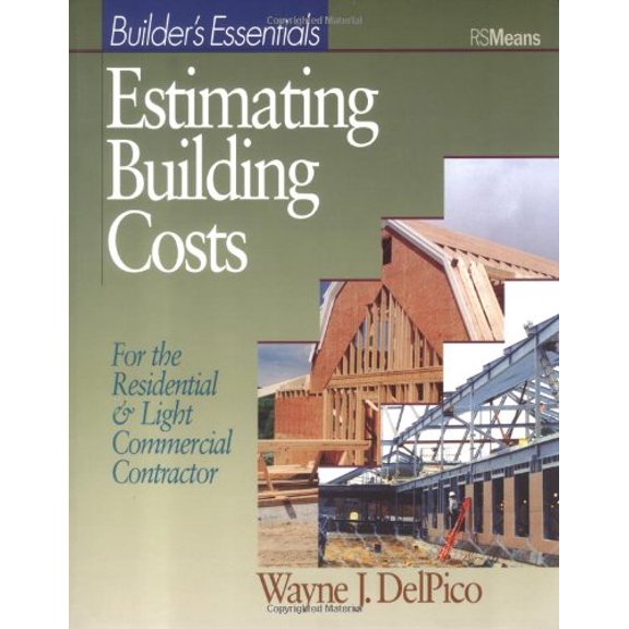 Pre-Owned Estimating Building Costs: For Residential and Light Commercial Contractor (RSMeans) (Paperback) 0876297416 9780876297414
