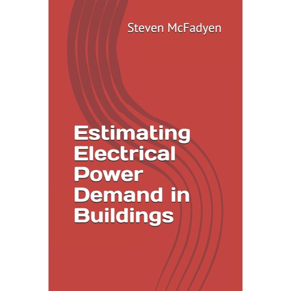 Estimating Electrical Power Demand in Buildings (Paperback)