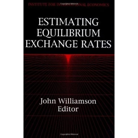 Estimating Equilibrium Exchange Rates, (Paperback)