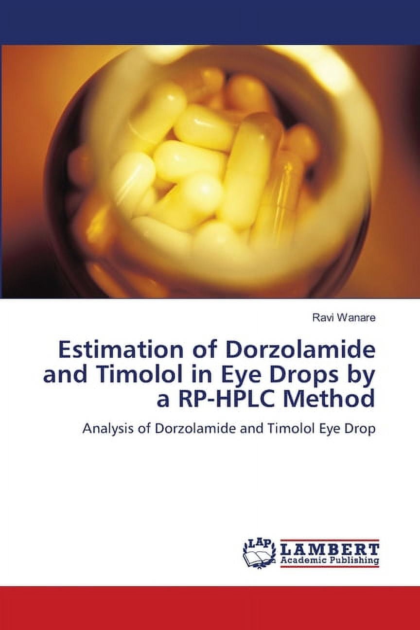 RAVI WANARE Estimation of Dorzolamide and Timolol in Eye Drops by a Rp-HPLC Method