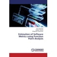 thumbnail image 1 of Estimation of Software Metrics using Function Point Analysis (Paperback), 1 of 1