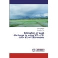 thumbnail image 1 of Estimation of peak discharge by using SCS - CN, GIUH & SNYDER Models (Paperback), 1 of 1