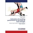 thumbnail image 1 of Estimation of wrestling performance on the basis of back strength (Paperback), 1 of 1