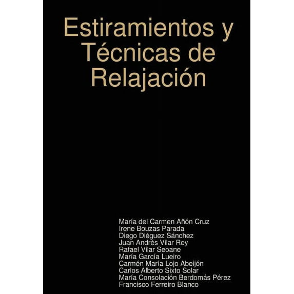 Estiramientos y Técnicas de Relajación, (Paperback)