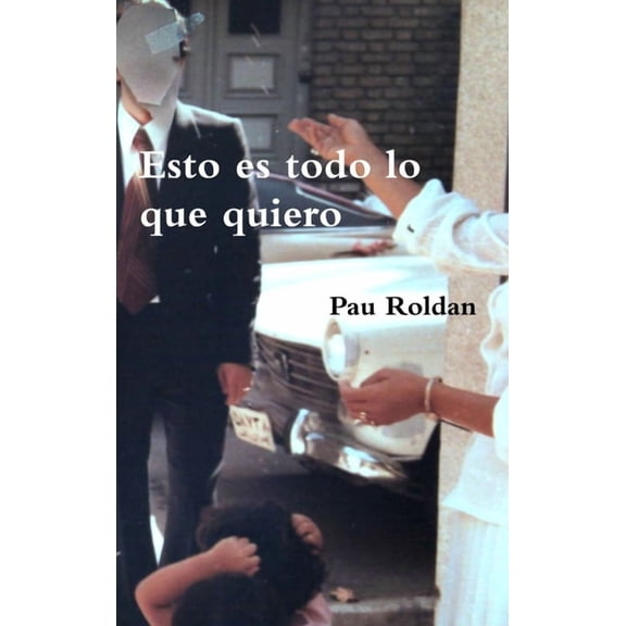 Esto es todo lo que quiero, (Hardcover)