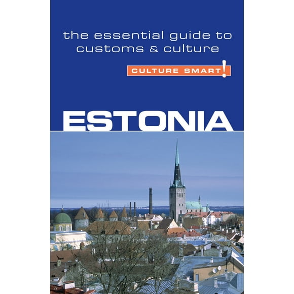 Estonia - Culture Smart! : The Essential Guide to Customs & Culture - Paperback
