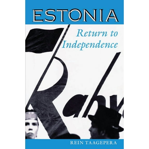 Estonia: Return To Independence, (Hardcover)