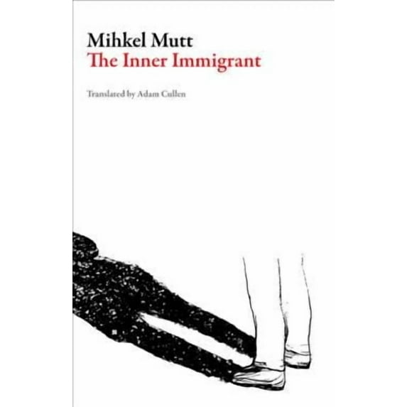 Estonian Literature: The Inner Immigrant (Paperback)