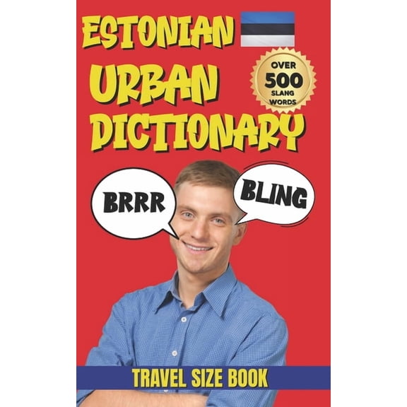 Urban Slang Dictionary Estonian Urban Dictionary: Learn Estonian Slang, Understand Locals, and Sound Awesome, (Paperback)