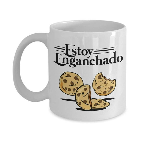 Estoy Enganchado Baked Cookies Coffee & Tea Gift Mug For Spanish Speaking Cookie Lover Men & Women With Hispanic Culture