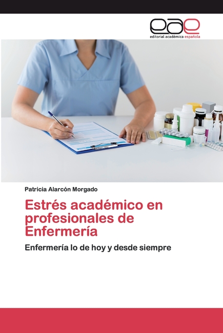 Estrés académico en profesionales de Enfermería (Paperback) - image 1 of 1